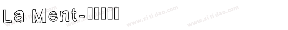 La Ment字体转换
